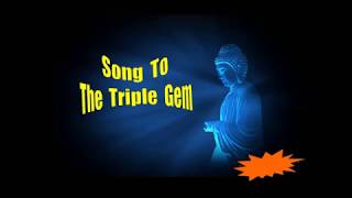 Song To The Triple Gem Karaoke Video [upl. by Diarmuid]