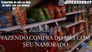 Asmr 15  Fazendo compras no mercado com seu Namorado [upl. by Delila]