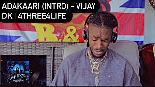 V Adakaari Intro  Vijay DK  4THREE4LIFE  AMERICAN REACTION VIDEO 🤞🏾😤🔗 [upl. by Divadnhoj]