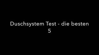 Duschsystem Test 2018  die besten 5 im Vergleich [upl. by Lovash]