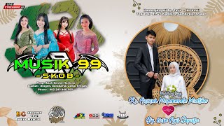 Live  MUSIK 99 SKOB  quot Pernikahan quot Aysyah amp Nova quot BG AUDIO  Tegalrejo 10 November 2024 [upl. by Jessi]