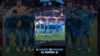 IL SALUTO DI GOLLINI🥹💙piergollo sscnapoli napoli gollini seriea [upl. by Yeldud]