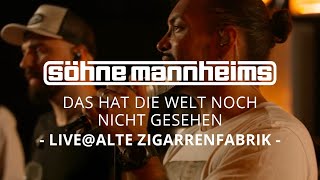 Söhne Mannheims – quotDas hat die Welt noch nicht gesehenquot Live  Alte Zigarrenfabrik [upl. by Arfihs]