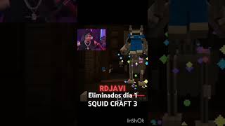 Eliminados SQUID CRAFT GAMES 3 DIA 1 squidgame Squidcraftgame3 dia1 [upl. by Querida]