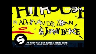 Hithouse ft Addy van der Zwan amp Jerry Beke  Jack To The Sound Of The Underground 2012 Radio Edit [upl. by Leonid]