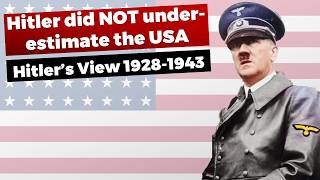 Hitler didnt underestimate the United States [upl. by Nitza848]