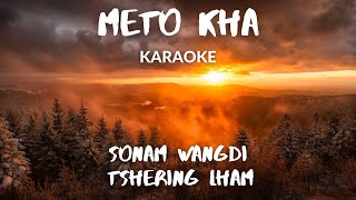 Meto Kha KaraokeSonam Wangdi amp Tshering Lham  Vibes [upl. by Raskin]