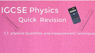 IGCSE Physics 11 Physical Quantities and Measurement techniques Revision [upl. by Eidderf]