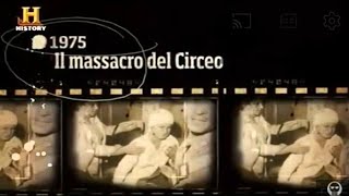 DELITTI  IL MASSACRO DEL CIRCEO  History channel [upl. by Meade50]