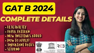 GAT B 2024 Complete Details I Institute List I Eligibility I Syllabus I Paper Pattern I How to Apply [upl. by Akinna]