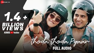 Thoda Thoda Pyaar  Sidharth Malhotra Neha Sharma  Stebin Ben Nilesh Ahuja Kumaar  Full Audio [upl. by Areema942]