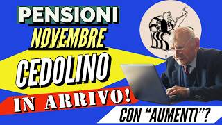 PENSIONI ARRIVA 👉 CEDOLINO NOVEMBRE❗️quotAumentiquot Pagamenti e Dettaglio pensionistico [upl. by Petronia732]