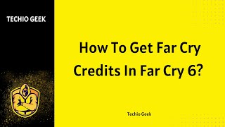 How To Get Far Cry Credits In Far Cry 6 [upl. by Gyatt]