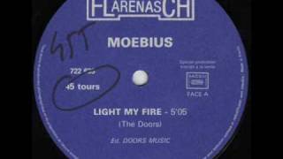 Moebius  Light My Fire Original Version [upl. by Hobbs]