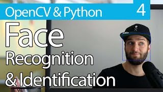 OpenCV Python TUTORIAL 4 for Face Recognition and Identification [upl. by Rajiv537]