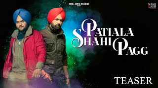 Patiala Shahi Pagg  Rakhwan Kota  Kulbir Jhinjer  VJR  Official Teaser [upl. by Akimihs]