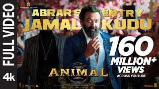 ANIMAL ABRAR’S ENTRY  JAMAL KUDUFull Video Ranbir KapoorBobby Deol Sandeep Vanga Bhushan K [upl. by Zoarah]