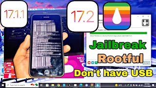 Jailbreak Rootful iOS 172  iOS 1711 on Windows doesn’t have USB [upl. by Aneeroc258]