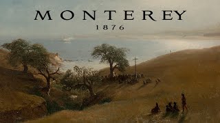 Monterey 1876 [upl. by Idnic529]