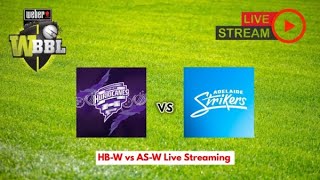 🔴LIVE  Hobart Hurricanes Women vs Adelaide Strikers Women  HHW vs ASW  Live Score amp Commentary [upl. by Ahsiym]