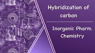 Hybridization of carbon l InorganicPharmChem [upl. by Ueih45]