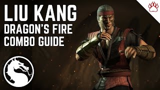 Mortal Kombat X Liu Kang Dragons Fire Complete Combo Guide 1447 [upl. by Thom852]