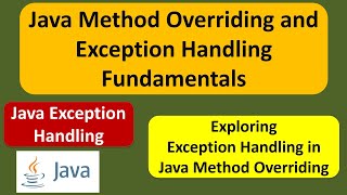 Java Method Overriding and Exception Handling Fundamentals [upl. by Jolyn]