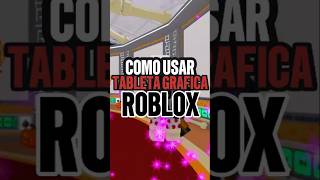 CÓMO USAR TABLETA GRÁFICA EN ROBLOX Tutorial definitivo tutorial robloxtutorial robux roblox [upl. by Seagraves]