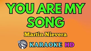 You Are My Song KARAOKE by Martin Nievera 4K HD samsonites [upl. by Lewak483]