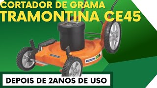 Cortador de grama Tramontina CE45 M 2500 wats 2 ANOS de USO [upl. by Oht189]