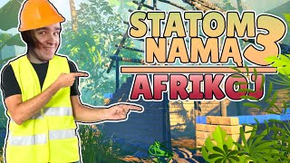 STATOM NAMĄ 3  AFRIKOJ [upl. by Enomis]