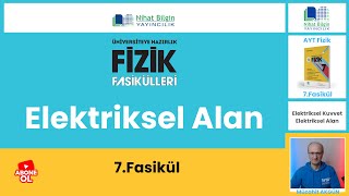 Elektrik  2 Elektriksel Alan  7FASİKÜL AYT  2024 [upl. by Sinegold]