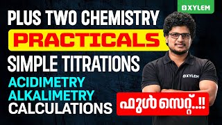 Plus Two Chemistry Practicals Simple Titrations AcidimetryAlkalimetry  Calculations  XylemPlusTwo [upl. by Nal694]