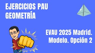 Matemáticas EVAU 2025 Madrid Modelo Opción 2 [upl. by Noivad]