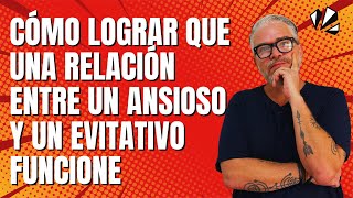 😍 ANSIOSO  EVITATIVO ¿Es Posible Tener una Relación Saludable 🚨 [upl. by Cailly]