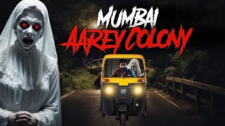 Indias most haunted place Mumbai aarey colony  horror stories in hindi  daravani kahani [upl. by Brookner]