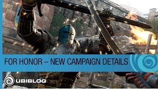 For Honor – New Campaign Details Revealed [upl. by Dichy]