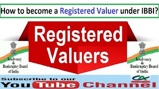 How to become a Registered Valuer under IBBI Insolvency and Bankruptcy Board of India [upl. by Grazia]