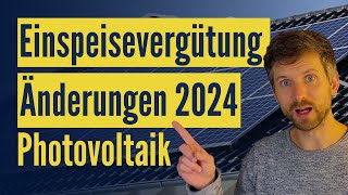 Einspeisevergütung 2024 Photovoltaik  Das ändert sich nächstes Jahr [upl. by Mientao]