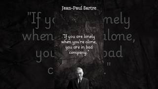 7 Sartre Quotes to Challenge How You See Life quotes jeanpaulsartre happiness life [upl. by Yllime]