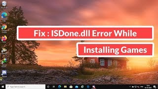 Fix  ISDonedll Error While Installing Games [upl. by Thgiled]