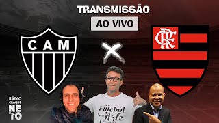 AtléticoMG x Flamengo  AO VIVO  Campeonato Brasileiro 2023  Rádio Craque Neto [upl. by Eenaffit]