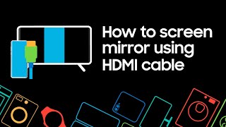 How to screen mirror from your Samsung phone using HDMI [upl. by Sherborn931]