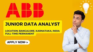 Full time Job opportunity  Junior data analyst at ABB  Data analysis  Freshers job  MS Excel [upl. by Hoopen468]