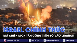 Trung Đông rực lửa Israel tuyên bố phong tỏa 3 khu vực giáp Lebanon sắp nổ đòn tấn công ác liệt [upl. by Liahkim]