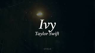 Taylor Swift  ivy lyrics [upl. by Bellis]