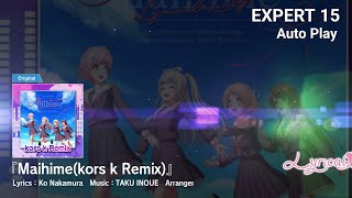 D4DJ Groovy Mix Maihime kors k Remix  Lyrical Lily Expert 15 Chart View [upl. by Ahsart]