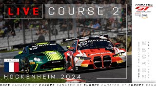 EN DIRECT  Course 2  Hockenheim  Fanatec GT Europe 2024 Francais [upl. by Ennovehs179]