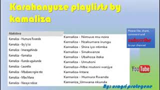 kamaliza karahanyuze playlist [upl. by Annaeg]