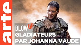 Gladiateurs par Johanna Vaude  Blow Up  ARTE [upl. by Eciram]